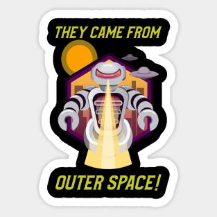 They Came From Outer Space Funny UFO Halloween Design Sticker